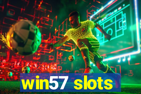 win57 slots